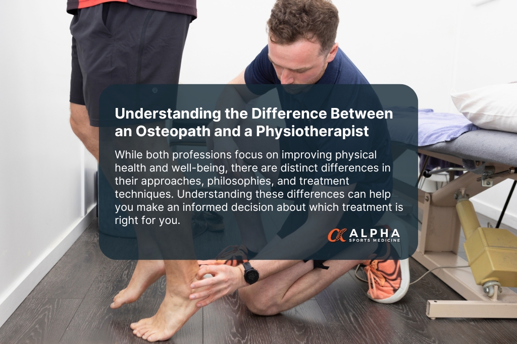 Understanding The Difference Between An Osteopath And A Physiotherapist | Alpha Sports Medicine